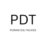purani dili talkies