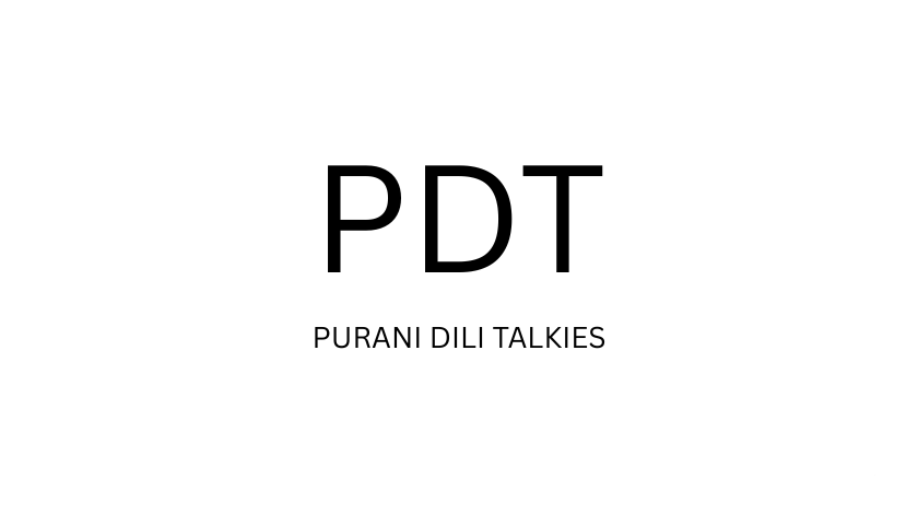 purani dili talkies